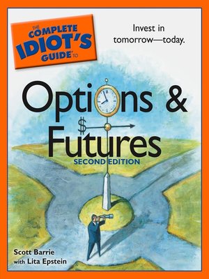 cover image of The Complete Idiot's Guide to Options and Futures
